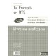 Le Texte Et L'image , Le Francais En Bts , Livre Du Professeur (edition 2006) - Collectif