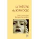 Le Theatre De Sophocle - Jacques Lacarriere