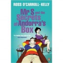 Mr S And The Secrets Of Andorra's Box - O'carroll-kelly Ross