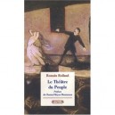 Le Theatre Du Peuple - Romain Rolland