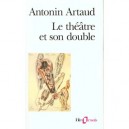 Le Theatre Et Son Double , Le Theatre De Seraphin - Antonin Artaud