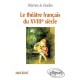 Le Theatre Francais Au Xviii Siecle - Andre Blanc