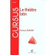 Le Theatre Latin - Florence Dupont
