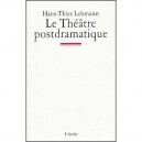 Le Theatre Post-dramatique - Lehmann Hans-thies