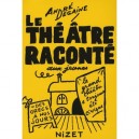 Le Theatre Raconte Aux Jeunes - Andre Degaine