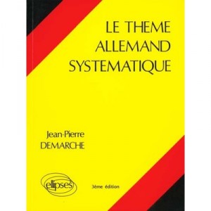 Le Theme Allemand Systematique - Jean-pierre Demarche