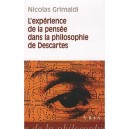 L'experience De La Pensee Dans La Philosophie De Descartes - Nicolas Grimaldi