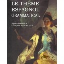 Le Theme Espagnol Grammatical - Catherine Barbier