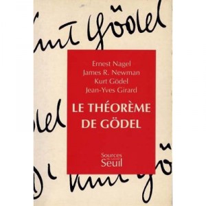 Le Theoreme De Godel - Girard Jean-yves , Godel Kurt , Nagel Ernest , Newman James R.