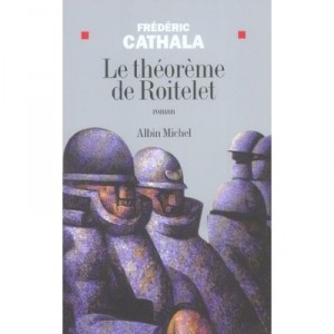 Le Theoreme De Roitelet - Frederic Cathala