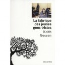 La Fabrique Des Jeunes Gens Tristes - Keith Gessen