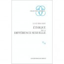 L'ethique De La Difference Sexuelle - Luce Irigaray