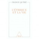 L'ethique Et La Vie - France Quere