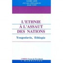 L'ethnie A L'assaut Des Nations , Yougoslavie, Ethiopie - Samir Amin