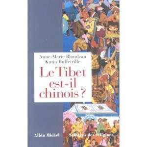 Le Tibet Est-il Chinois - Katia Buffertrille , Anne-marie Blondeau