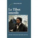 Le Tibet Interdit - Michel Waller
