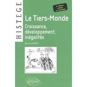 Le Tiers-monde (3e Edition) - Bernard Bret