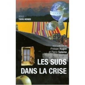 Le Tiers Monde Dans La Crise - P Hugon , P Salama