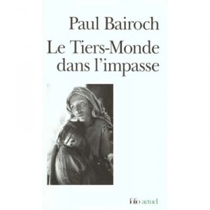 Le Tiers-monde Dans L'impasse - Paul Bairoch