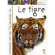 Le Tigre - Francois Desbordes , Francois Moutou