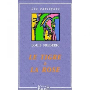Le Tigre Et La Rose - Louis Frederic