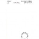 Le Timbre Egyptien - Ossip Mandelstam