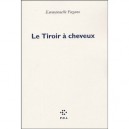 Le Tiroir A Cheveux - Emmanuelle Pagano
