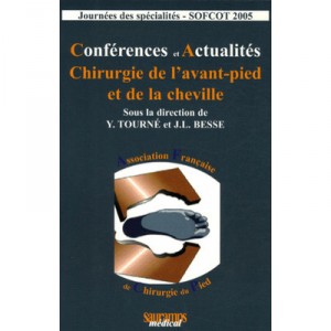 Surgery of the forefoot and ankle - Y Tourne, Besse JL