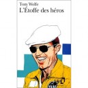 L'etoffe Des Heros - Tom Wolfe