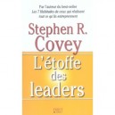 L'etoffe Des Leaders - Stephen R. Covey