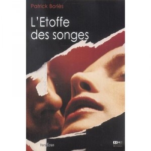 L'etoffe Des Songes - Patrick Bories
