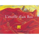L'etoffe D'un Roi - Thierry Chapeau