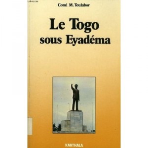Le Togo Sous Eyadema - Comi M.toulabor