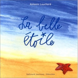 La Belle Etoile - Antonin Louchard