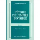 L'etoile De L'empire Invisible - Jean Parvulesco