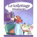 Le Toilettage Maison - Francoise Philie