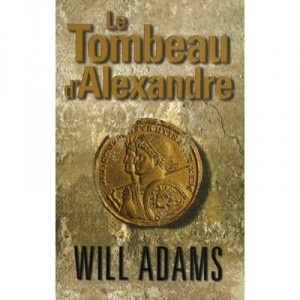 Le Tombeau D'alexandre - Will Adams