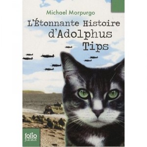 The astonishing story of Adolphus Tips - Michael Morpurgo