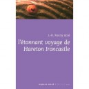 L'etonnant Voyage De Harenton Ironcastle - J-h Rosny