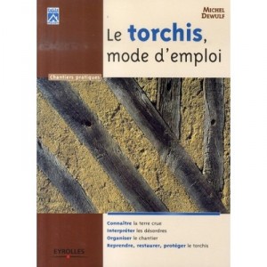 Le Torchis, Mode D'emploi - Michel Dewulf