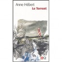 Le Torrent - Hebert Anne