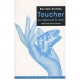 Le Toucher , Se Soigner Par Le Corps - Bernard Andrieu