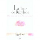 La Tour De Babylone, Que Reste-t-il De La Mesopotamie ? - Jean-jacques Glassner