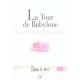 La Tour De Babylone, Que Reste-t-il De La Mesopotamie ? - Jean-jacques Glassner