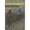 Le Tour De France 1914 , De La Fleur Au Guidon A La Baionnette Au Canon - Jean-paul Bourgier