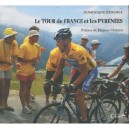 Le Tour De France Et Les Pyrenees - Dominique Kerebel