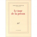 Le Tour De La Prison - Marguerite Yourcenar