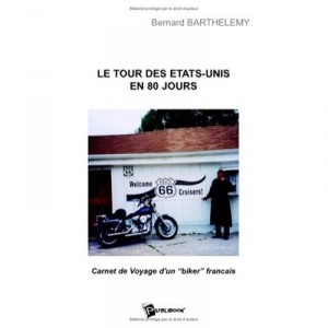 Le Tour Des Usa En 80 Jours - Bernard Barthelemy