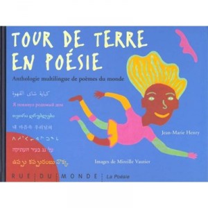 Le Tour De Terre En Poesie - Jean-marie Henry , Mireille Vautier