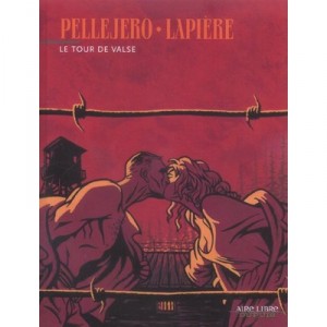 Le Tour De Valse - Ruben Pellejero , Denis Lapiere